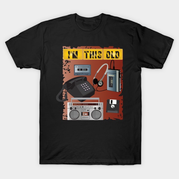 I'm this old T-Shirt by mypointink